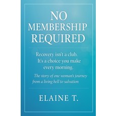 (영문도서)No Membership Required Paperback, Elaine T., English, 9798232940829
