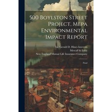 (영문도서) 500 Boylston Street Project Mepa Environmental Impact Report: Final Paperback, Legare Street Press, English, 9781021505880