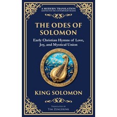 (영문도서)The Odes of Solomon: Sacred Songs of Devotion and Divine Love Paperback, Library of Alexandria, English, 9781804216644