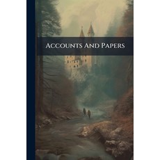 (영문도서)Accounts And Papers: Twenty-five Volumes Paperback, Nabu Press, English, 9781179838823