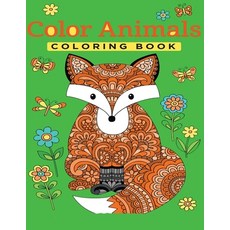 Animals Coloring Book: An Adult Coloring Book with Lions Elephants Owls Horses Dogs Cats and M... Paperback, Independently Published, English, 9798550493892