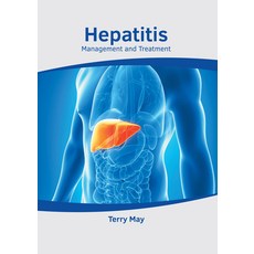 (영문도서) Hepatitis: Management and Treatment Hardcover, American Medical Publishers, English, 9781639271924