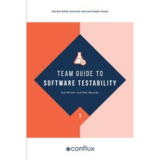 (영문도서) Team Guide to Software Testability: Better software through greater testability Paperback, Conflux Books, English, 9781912058662