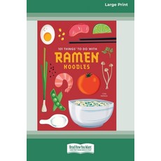 (영문도서) 101 Things to Do with Ramen Noodles [LP 16 Pt Edition] Paperback, ReadHowYouWant, English, 9781038774385