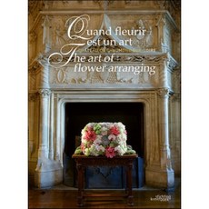 The Art of Flower Arranging : Chateau de Chaumont-sur-Loire, Stichting Kunstboak