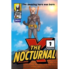(영문도서)The Nocturnal X - Volume 1 Paperback, Joshua Cook, English, 9798295841781