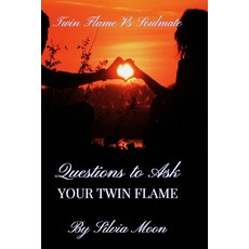 (英文圖書)Twin Flame Vs Soulmate: Questions to Ask Your Twin Flame 平裝版, Independently Published, 英文