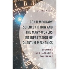 (영문도서)Contemporary Science Fiction and the Many-Worlds Interpretation of Quantum Mecha... Hardcover, Bloomsbury Academic, English, 9781666956863