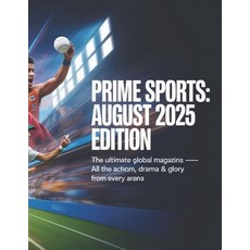 (英文圖書)Prime Sports: August 2025 Edition: Where the Game Never Ends 平裝版, Independently Published, 英文