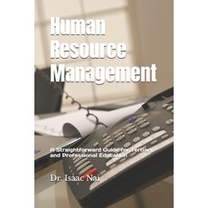 (영문도서)Human Resource Management: A Straightforward Guide for Tertiary and Professional... Paperback, Independently Published, English, 9798262526710