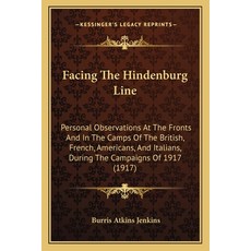 (英文圖書)Facing The Hindenburg Line: Personal Observations At The Fronts And In The Camps... 平裝版, 英文, Kessinger Publishing
