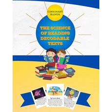 (영문도서) The Science of Reading Decodable Readers: Consonant Blends Paperback, Independently Published, English, 9798374737882