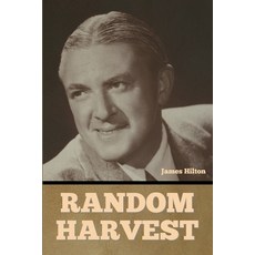 (영문도서)Random Harvest Paperback, Bibliotech Press, English, 9798897731893
