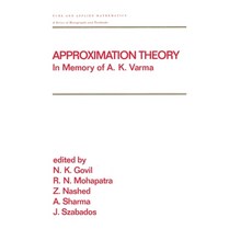 (영문도서)Approximation Theory: In Memory of A.K. Varma Hardcover, CRC Press, English, 9780824701857