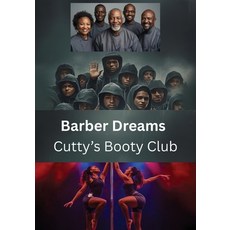 (영문도서)Barber Dreams- Cutty's Booty Club Paperback, Barber School, English, 9798218872847