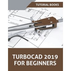 TurboCAD 2019 For Beginners Paperback, Tutorial Books, English, 9781393607991