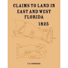 (英文圖書)Claims to Land in East and West Florida 1825 平裝版, Heritage Books, 英文