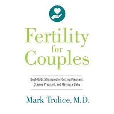 The Fertility Doctor's Guide to Overcoming Infertility: Discovering Your Reproductive Potential and ... Paperback, Harvard Common Press