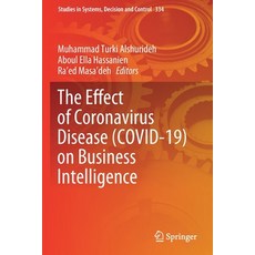 (영문도서) The Effect of Disease (COVID-19) on Business Intelligence Paperback, English, 9783030671532, Springer