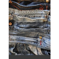 (영문도서) BubbeWisdom's Container Blog Paperback, Lulu.com, English, 9781684700875