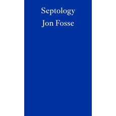 Septology:WINNER OF THE 2023 NOBEL PRIZE IN LITERATURE 영국판, Fitzcarraldo Editions