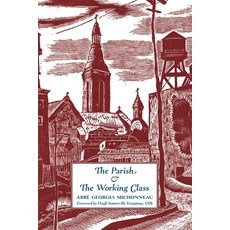 (영문도서) The Parish & The Working Class Paperback, Arouca Press, English, 9781998492220