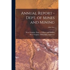(영문도서) Annual Report - Dept. of Mines and Mining; 1896/1897 Paperback, Legare Street Press, English, 9781015283435