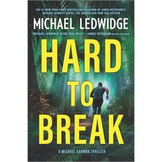 (영문도서) Hard to Break: A Michael Gannon Thriller Hardcover, Hanover Square Press, English, 9781335449337