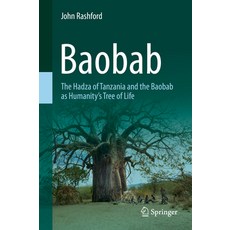 (영문도서) Baobab: The Hadza of Tanzania and the Baobab as Humanity's Tree of Life Hardcover, Springer, English, 9783031264696