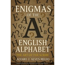 (英文圖書)Enigmas of The English Alphabet: The Art of the Scribe 平裝版, Alvaro J. Alves- Milho, 英文