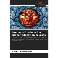 (英文圖書)Humanistic education in higher education courses 平裝版, Our Knowledge Publishing, 英文