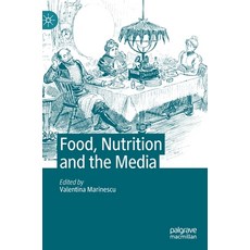 Food Nutrition and the Media Hardcover, Palgrave MacMillan