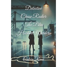 (英文圖書)Detective Chase Radier The Blue Harbor Murders 平裝版, Independently Published, 英文