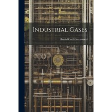 (영문도서) Industrial Gases Paperback, Legare Street Press, English, 9781022169708
