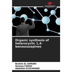 (영문도서)Organic synthesis of heterocyclic 1 4-benzoxazepines Paperback, Our Knowledge Publishing, English, 9786209563294