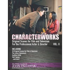 (영문도서) Be the Actor They Never Saw Coming Vol. II: Character Works Original Scenes/Monologues for th... Paperback, Independently Published, English, 9798869558985