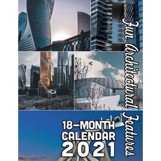 Fun Architectural Features 18-Month Calendar 2021: October 2020 through March 2022 Paperback, Independently Published