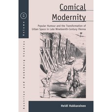 (영문도서)Comical Modernity: Humour and the Transformation of Urban Space in Late... Paperback, Berghahn Books, English, 9781836953821