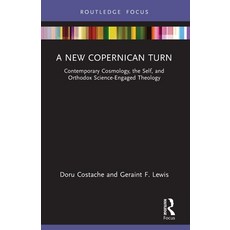 (英文圖書)A New Copernican Turn: Contemporary Cosmology the Self and Orthodox Science-En... 平裝版, Routledge, 英文