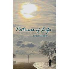 (英文圖書)Patinas of Life 精裝版, Hard-Penned Press, 英文