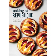 (영문도서) Baking at République: Masterful Techniques and Recipes Hardcover, Lorena Jones Books, English, 9780399580598