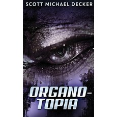 Organo-Topia Hardcover, Next Chapter, English, 9784867458433