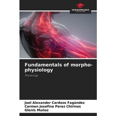 (英文圖書)Fundamentals of morpho-physiology 平裝版, Our Knowledge Publishing, 英文
