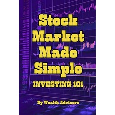 (영문도서)Stock Market Made Simple: Investing 101 Paperback, Independently Published, English, 9798293505869