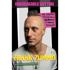 (英文圖書)Unbreakable Rhythm: My Journey Through Music Wellness & Mental Strength 平裝版, Modern Drummer, 英文