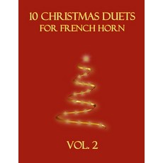 (英文圖書)10 Christmas Duets for French Horn: Vol. 2 平裝版, Independently Published, 英文