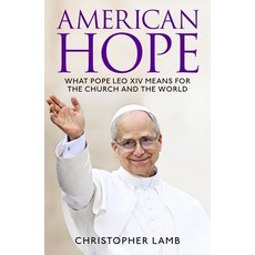 (영문도서)American Hope: What Pope Leo XIV Means for the Church and World Hardcover, Hachette Mobius, English, 9781035440573