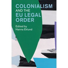 (英文圖書)Colonialism and the EU Legal Order 精裝版, Cambridge University Press, 英文