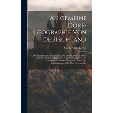 (영문도서) Allgemeine Dorf-geographie Von Deutschland: Oder Alphabetische Beschreibung Der Dörfer Fleck... Hardcover, Legare Street Press, English, 9781021028891