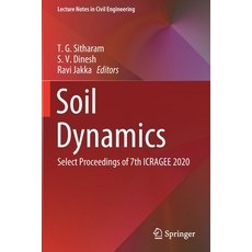 (영문도서) Soil Dynamics: Select Proceedings of 7th ICRAGEE 2020 Paperback, Springer